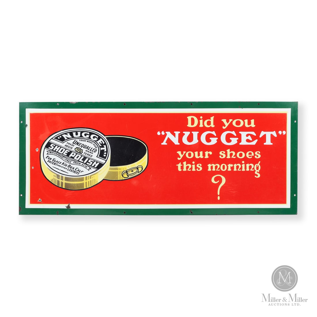 Nugget Shoe Polish Sign: Made in Canada. 1930 - 1940. Single-sided porcelain (SSP). Featuring an oversized image of the product. Unmarked. 17" x 42". Authenticated by The Authentication Company (TAC #402795). All items are gu