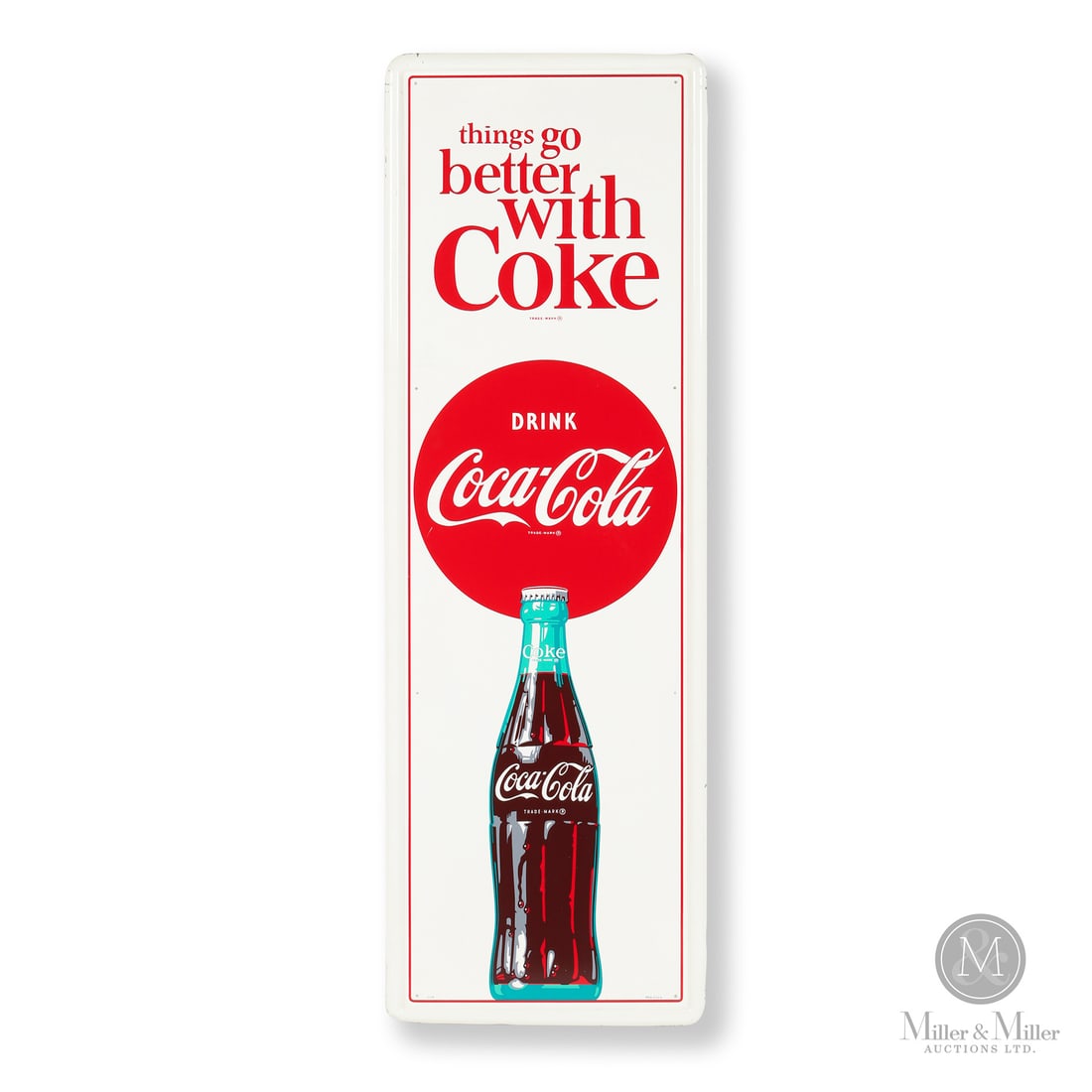 Coca-Cola Things Go Better With Coke Vertical Sign: Made in U.S.A. 1963-1968. Single-sided tin (SST). Self framed. Featuring the "Things Go Better With Coke" slogan which was introduced in 1963. Marked, "009" lower left edge and "MCA 2729" lower right 