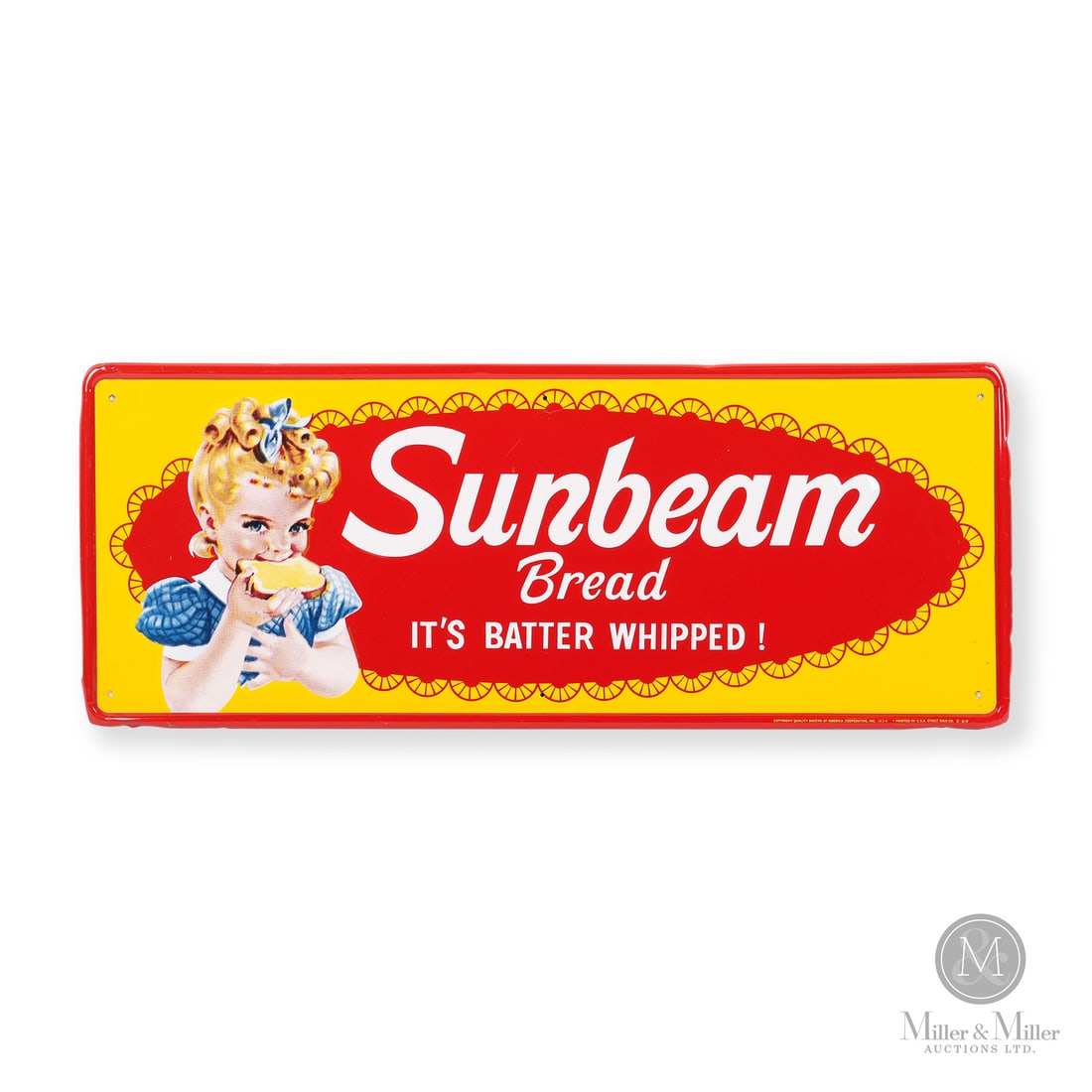 Sunbeam It's Batter Whipped Door Kick Sign: Made in U.S.A. 1969. Single-sided tin (SST). Embossed. Featuring the "It's Batter Whipped!" slogan with the Little Miss Sunbeam mascot. Marked, "COPYRIGHT QUALITY BAKERS OF AMERICA COOPERATIVE 583F PR