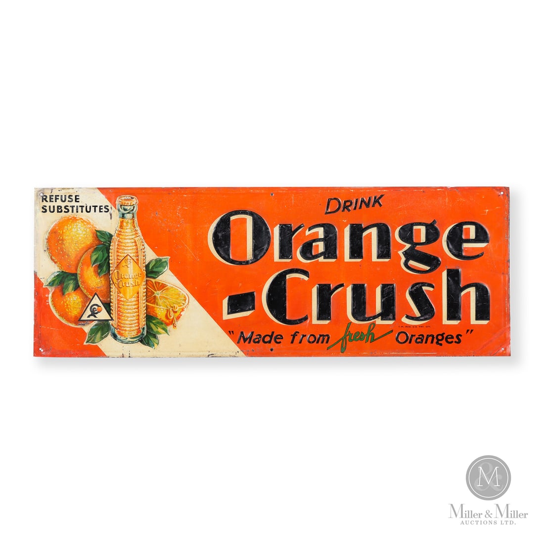 Orange Crush Horizontal Sign: Made in U.S.A. 1932. Single-sided tin (SST). Tin tacker. Made from fresh oranges. Clear "Crinkle" bottle was used from 1920 till 1936. Marked, "MADE IN U.S.A. B344 100M 11-32 DA © O-C" lower right ed