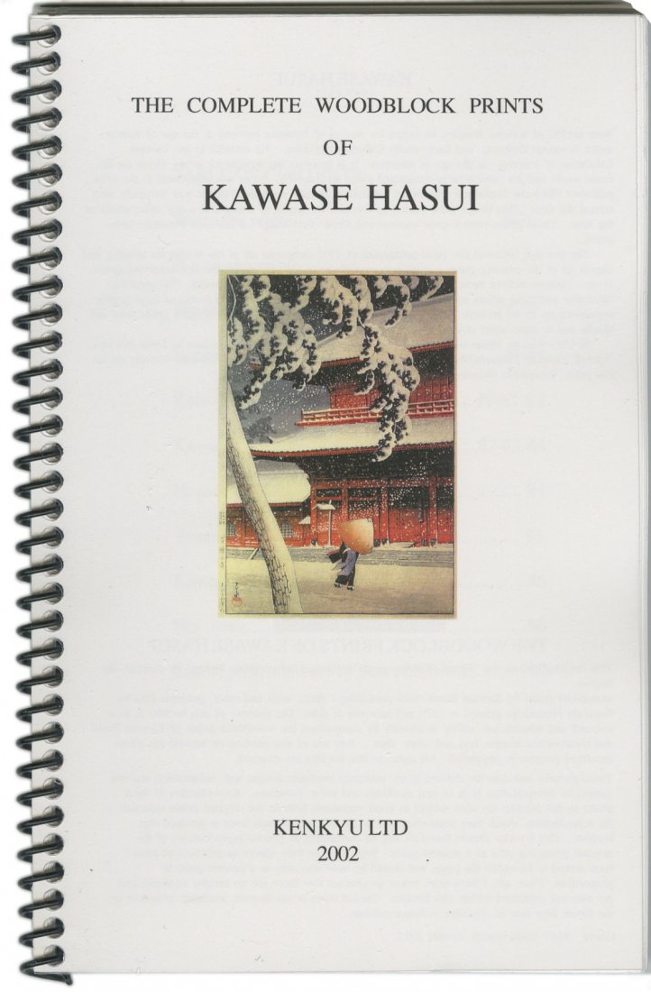 Hasui Kawase - Complete Woodblock Prints Reference Book: Collector's guide, "The Complete Woodblock Prints of KAWASE HASUI" Booklet (by Kenneth Darling), 2003 (first, only edition). Publisher "KenKyu Ltd" (self-published, copyright being sought). Softcover,