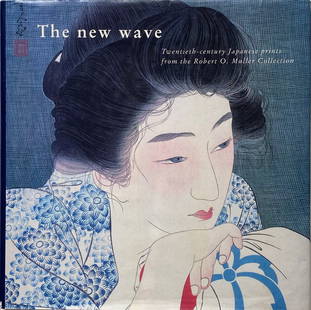 BOOK - New Wave, Prints from Robert Muller Estate: The New Wave--Twentieth Century Prints from the Robert O. Muller Collection Book (by Amy Reigle Stephens, et al), 1993 (out of print). Bamboo Publishing (London). SIZE IN INCHES: 11.375 x 11.5 x 228 p