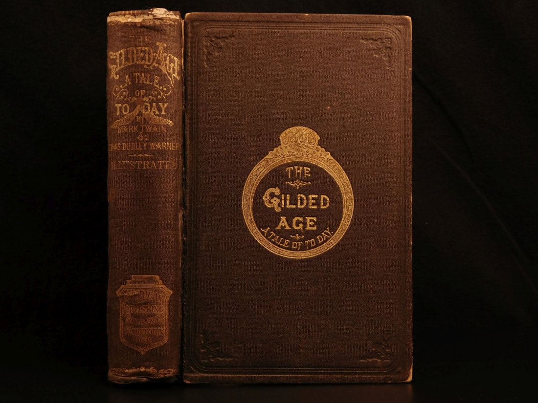 1873 1st ed The Gilded Age Mark Twain American Politics (1 of 10)