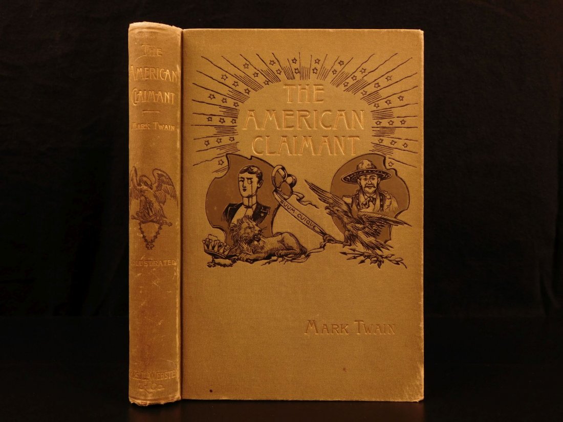 1892 1st/1st Mark Twain American Claimant Samuel: 1892 1st/1st Mark Twain American Claimant Samuel Clemens Beard Illustrated FAMOUS “Nothing breaks up an author’s progress like having to stop every few pages to fuss-up the weather. Thus it is pla