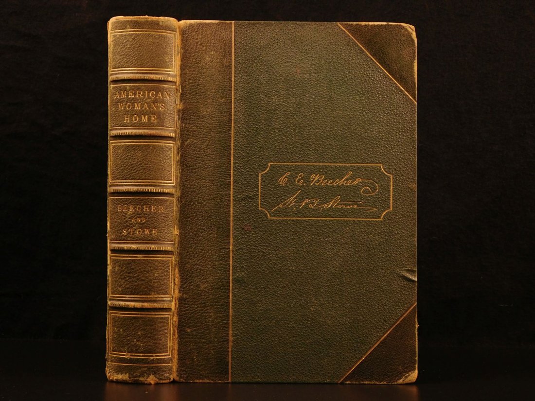 1869 1st ed Harriet Beecher Stowe American Woman’s Home: 1869 1st ed Harriet Beecher Stowe American Woman’s Home Making Cooking Feminism “a series of biographical sketches, a history of Womanhood Under Divine Culture, tending toward the development of t
