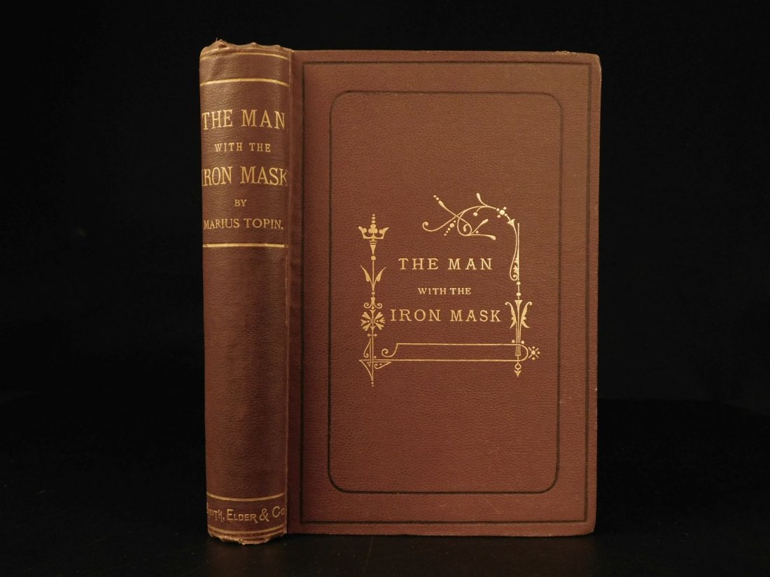 1870 Man with the Iron Mask 1st English ed Marius Topin: 1870 Man with the Iron Mask 1st English ed Marius Topin Louis XIV France Prisons A rare first English edition of Marius Topin’s ‘The Man with the Iron Mask’. This work of mystery was rooted in c