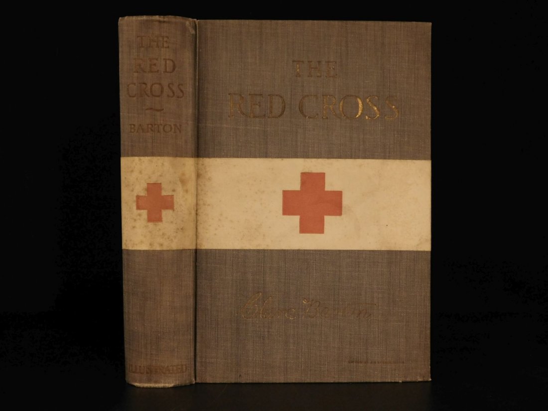 1899 1st ed Clara Barton Red Cross in Peace & War Nurse: 1899 1st ed Clara Barton Red Cross in Peace & War Nursing CIVIL WAR Medicine “You must never so much think as whether you like it or not, whether it is bearable or not; you must never think of anyth
