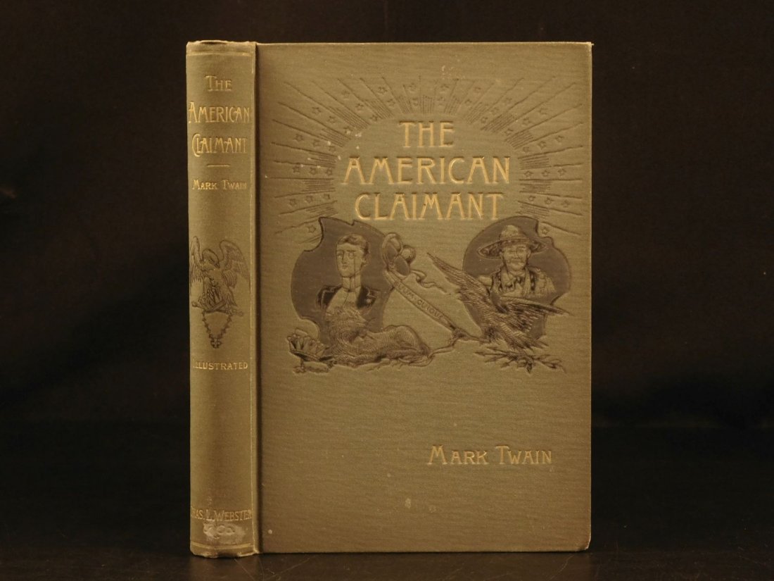 1892 1st/1st Mark Twain American Claimant Samuel Clemen: 1892 1st/1st Mark Twain American Claimant Samuel Clemens Beard Illustrated FAMOUS “Nothing breaks up an author’s progress like having to stop every few pages to fuss-up the weather. Thus it is pla