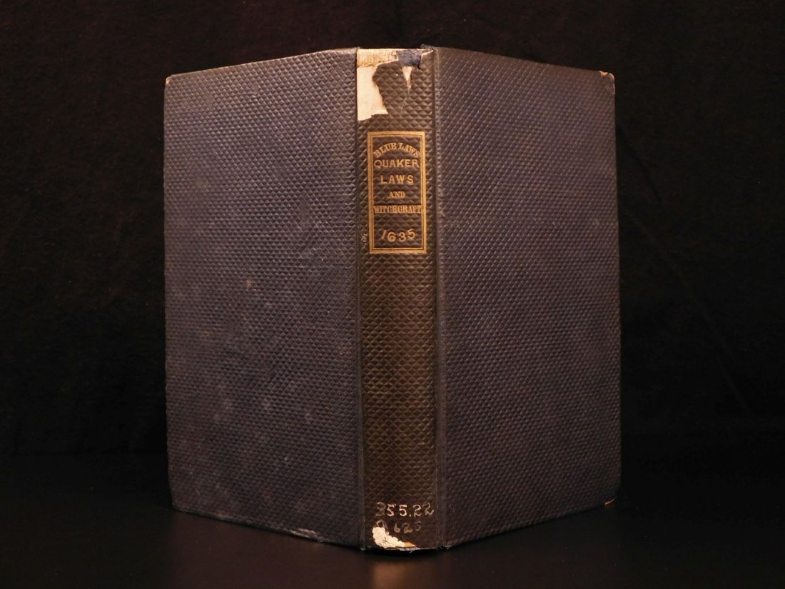1838 Connecticut Blue Laws Witch Trials SALEM N: 1838 Connecticut Blue Laws Witch Trials SALEM New Haven Quakers Witchcraft This incredible 19th-century record of the Blue Laws of New Haven was a direct correlation to cases during the Salem Witch Tr
