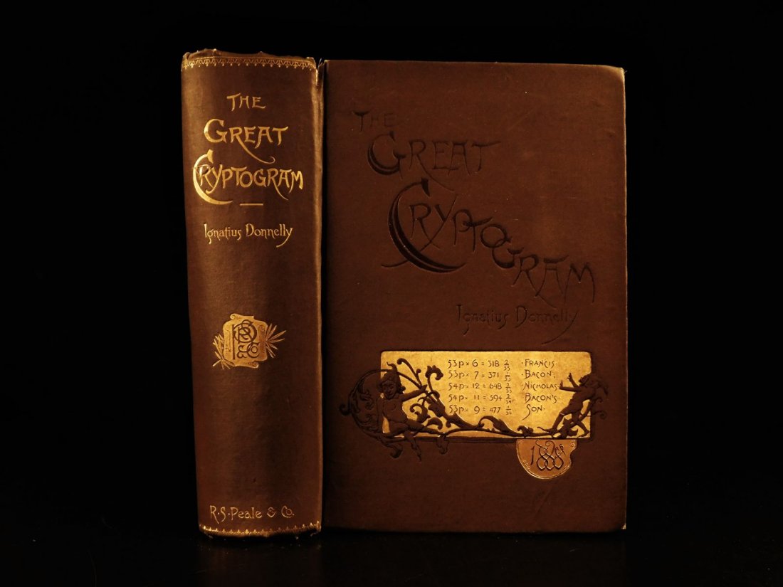 1888 Great Cryptogram Shakespeare Plays Controversy: 1888 Great Cryptogram Shakespeare Plays Controversy Francis Bacon Donnelly Ignatius Donnelly was an American popular writer known for his writings on skeptical pseudoscience theories, unknown mysterie