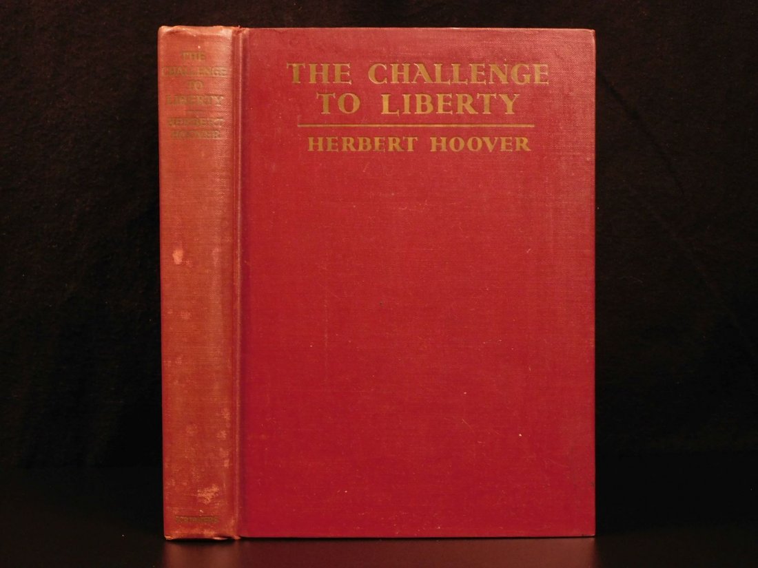 1934 1st ed Challenge to Liberty Herbert Hoover (1 of 12)