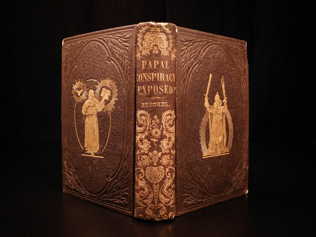 1855 1st ed Papal Conspiracy Exposed Edward Beecher: 1855 1st ed Papal Conspiracy Exposed Edward Beecher anti-Catholic Propaganda Edward Beecher, brother of the famed abolitionist Harriet Beecher Stowe, was a notable American theologian who published a 