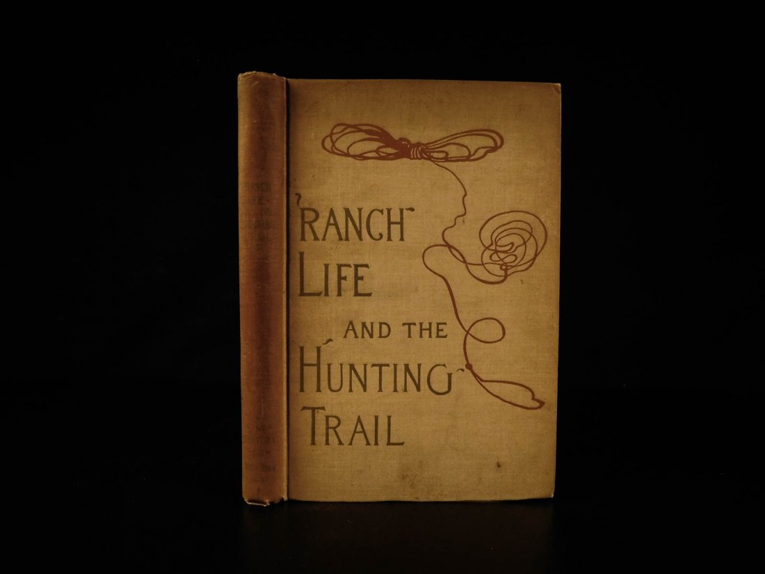1897 Theodore Roosevelt Ranch Life & Hunting Trail: 1897 Theodore Roosevelt Ranch Life & Hunting Trail Remington ART Indians America “Knowing what's right doesn't mean much unless you do what's right.” ― Theodore Roosevelt A classic of the Am