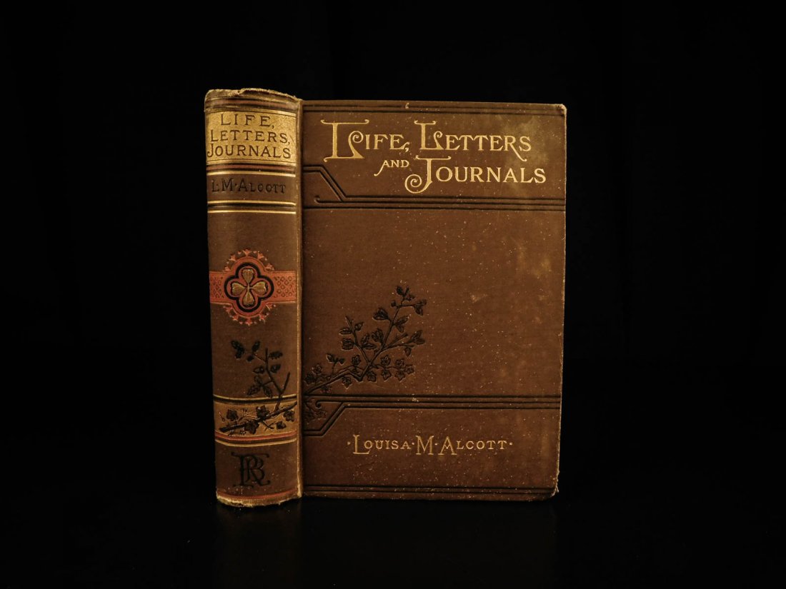 1889 1ed Louisa May Alcott Life Letters & Journals: 1889 1ed Louisa May Alcott Life Letters & Journals Little Women Feminism Cheney “I am not afraid of storms, for I am learning how to sail my ship.” ― Louisa May Alcott, Little Women Louisa M