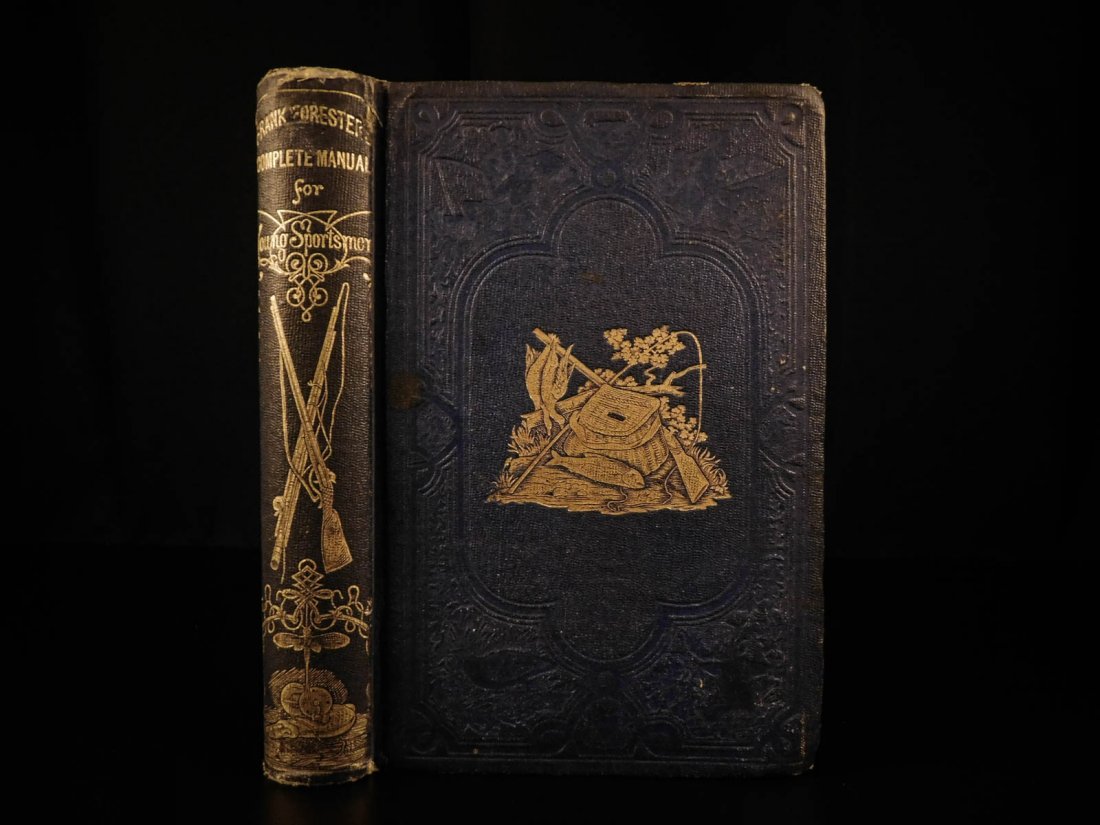 1859 Sportsmen Manual FIREARMS Rifles GUNS Fishing Hunt: 1859 Sportsmen Manual FIREARMS Rifles GUNS Fishing Hunting Frank Forester More commonly known as Frank Forester, William Henry Herbert was a famous 19th-century American sport writer known for his pub