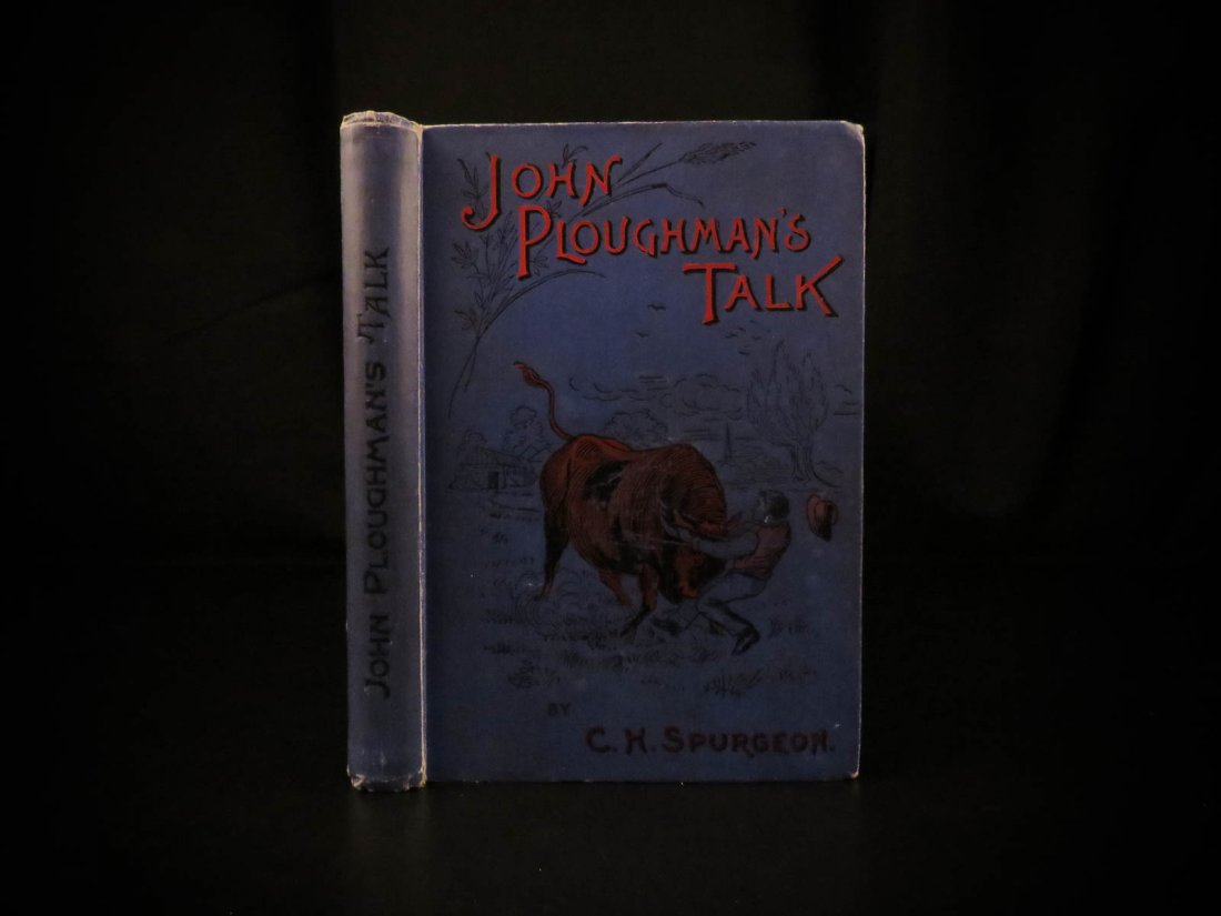 1890 Charles Spurgeon Ploughman’s Talk Proverbs Baptist: 1890 Charles Spurgeon Ploughman’s Talk Proverbs Baptist Puritan Devotional “The loss of gold is great, The loss of health is more, But the loss of Christ is such a loss As no man can restore.” &