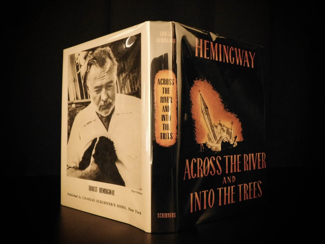 1950 1ed/1st Hemingway Across the River: 1950 1ed/1st Hemingway Across the River and Into the Trees Ernest World War I “There is no friend as loyal as a book.” ― Ernest Hemingway Ernest Hemingway was one of the most prolific Americ