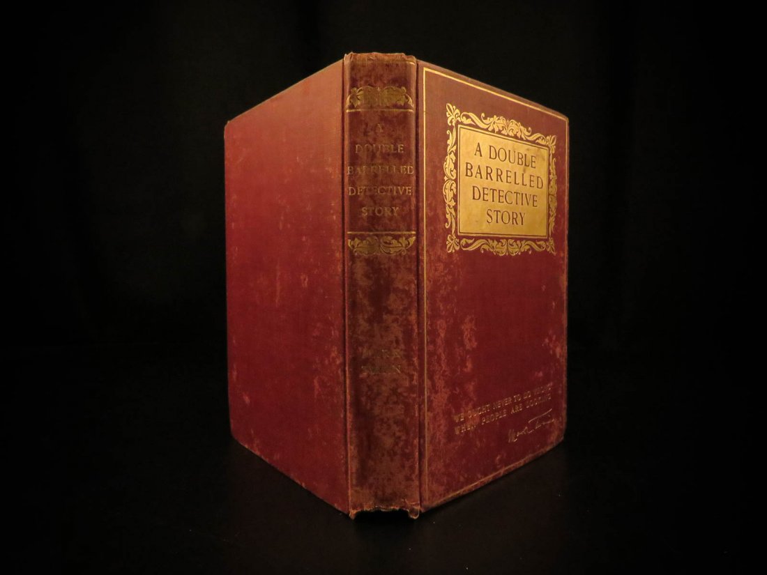 1902 1st ed Mark TWAIN Double Barrelled Detective: 1902 1st ed Mark TWAIN Double Barrelled Detective Parody Sherlock Holmes Satire “How blind and unreasoning and arbitrary are some of the laws of nature - the most of them, in fact!” ― Mark T