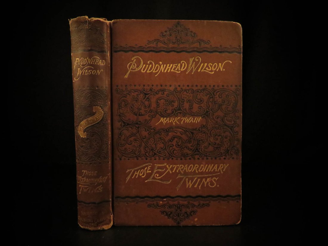 1894 1st/1st Mark Twain Tragedy of Pudd’nhead Wilson: 1894 1st/1st Mark Twain Tragedy of Pudd’nhead Wilson Comedy Twins Illustrated “Few things are harder to put up with than the annoyance of a good example.” ― Mark Twain, Pudd'nhead Wilson A