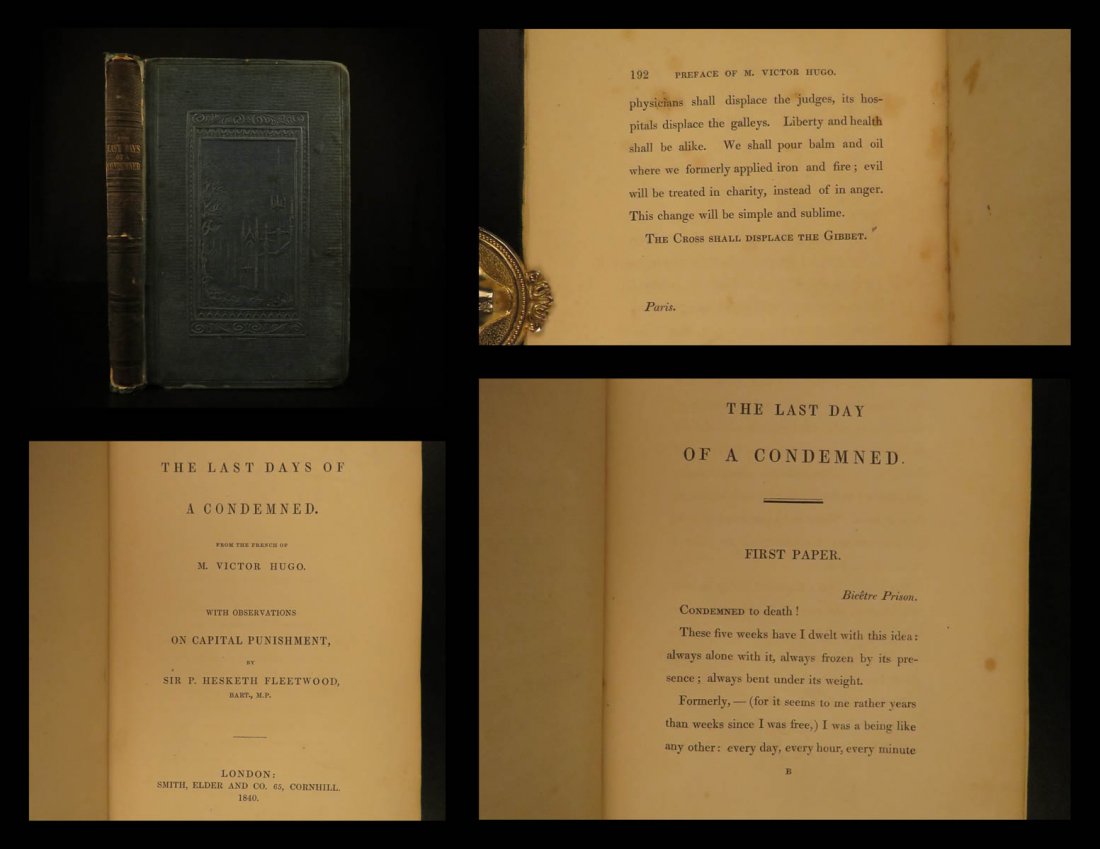 1840 1ed Victor Hugo Last Days of Condemned Man French: 1840 1ed Victor Hugo Last Days of Condemned Man French Death Penalty English ed Most known for his novel ‘Hunchback of Notre Dame’, Victor Hugo also wrote a number of lesser-known but still fascin