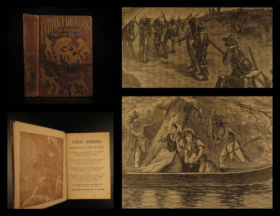 1891 Indian Horrors Native American Massacres Sitting: 1891 Indian Horrors Native American Massacres Sitting Bull Illustrated WARS Henry Northrop’s “Indian Horrors” is a supremely biased account of warfare and relationships between Native American I
