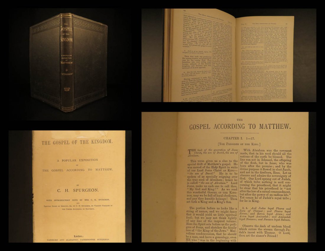 1893 1st ed Charles Spurgeon Gospel of the Kingdom: 1893 1st ed Charles Spurgeon Gospel of the Kingdom Baptist Matthew Commentary “Have you no wish for others to be saved? Then you're not saved yourself, be sure of that!” ― C.H. Spurgeon Char