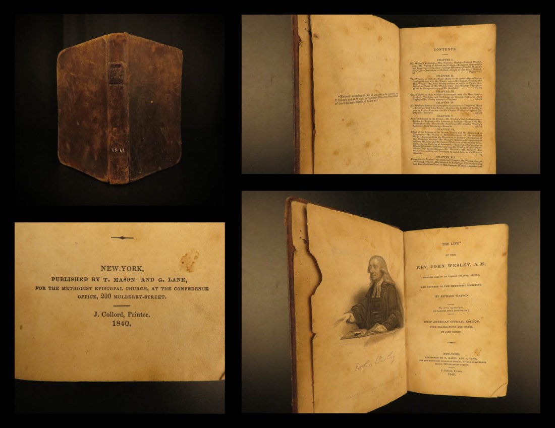 1840 1ed Life of John Wesley Methodism Methodist: 1840 1ed Life of John Wesley Methodism Methodist Evangelism Calvinism Watson “Do all the good you can. By all the means you can. In all the ways you can. In all the places you can. At all the times