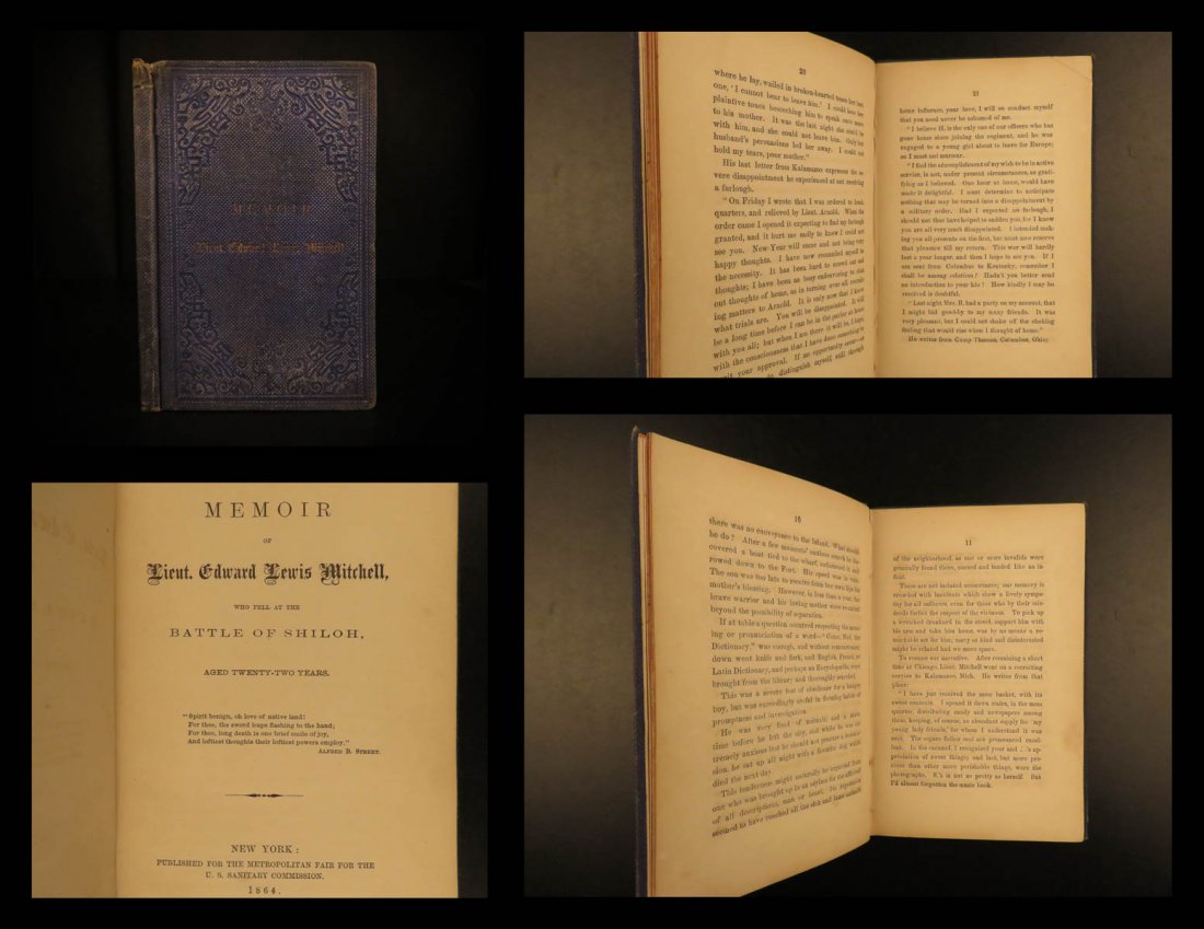 1864 1ed Shiloh Battle Civil War Memoir of Lieut Edward: 1864 1ed Shiloh Battle Civil War Memoir of Lieut Edward Mitchell SLAVERY Rare ‘Memoir of Lieut. Edward Lewis Mitchell’ is a biography from the Civil War. This biography makes use of letters and re