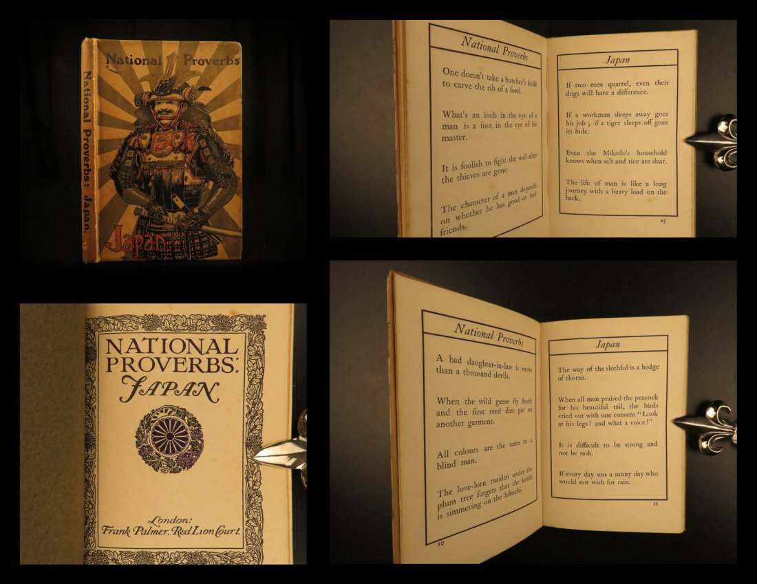 1913 1ed JAPAN National Proverbs Frank Palmer Samurai: 1913 1ed JAPAN National Proverbs Frank Palmer Samurai National Wisdom Culture Among flowers the cherry-blossom, among men the Samurai. Japanese Proverb ‘National Proverbs: Japan’ produced by Frank