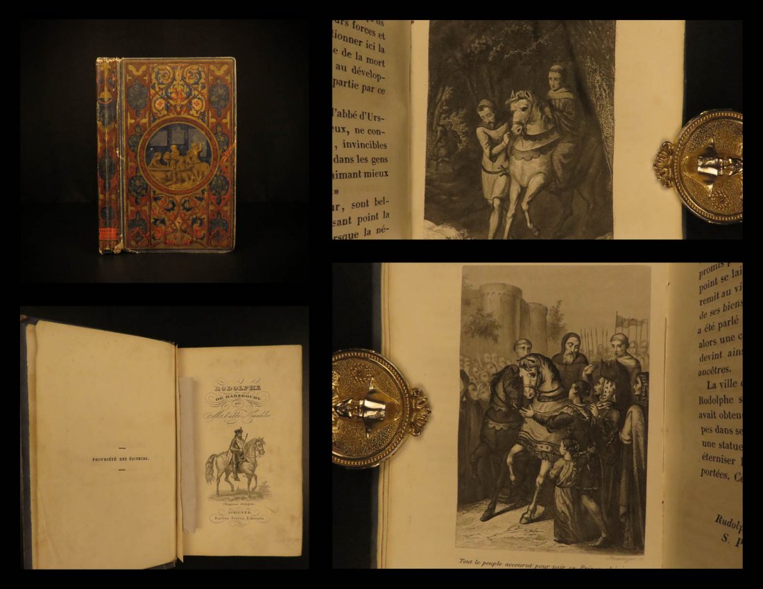 1844 BEAUTIFUL BINDING Life of Rudolf I of Habsburg: 1844 BEAUTIFUL BINDING Life of Rudolf I of Habsburg Germany Holy Roman Empire A rare historical book in an exquisite, decorative binding! Theodore Hunkler’s “Rodolphe de Habsbourg” is a rare, 19