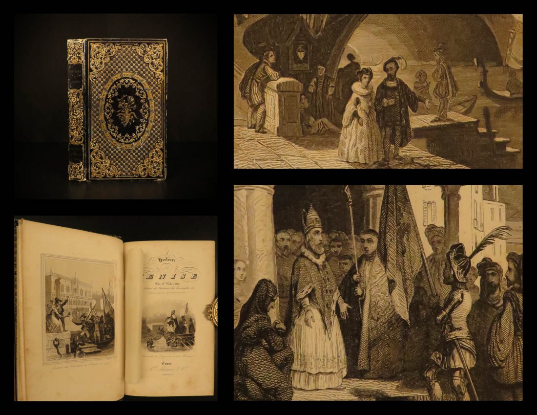 1844 BEAUTIFUL BINDING History of Venice Italy ROME: 1844 BEAUTIFUL BINDING History of Venice Italy ROME Italian Wars Constantinople A rare historical book in an exquisite, decorative binding! ‘Histoire de Venise’, by Francois Valentin, is a mid-19t