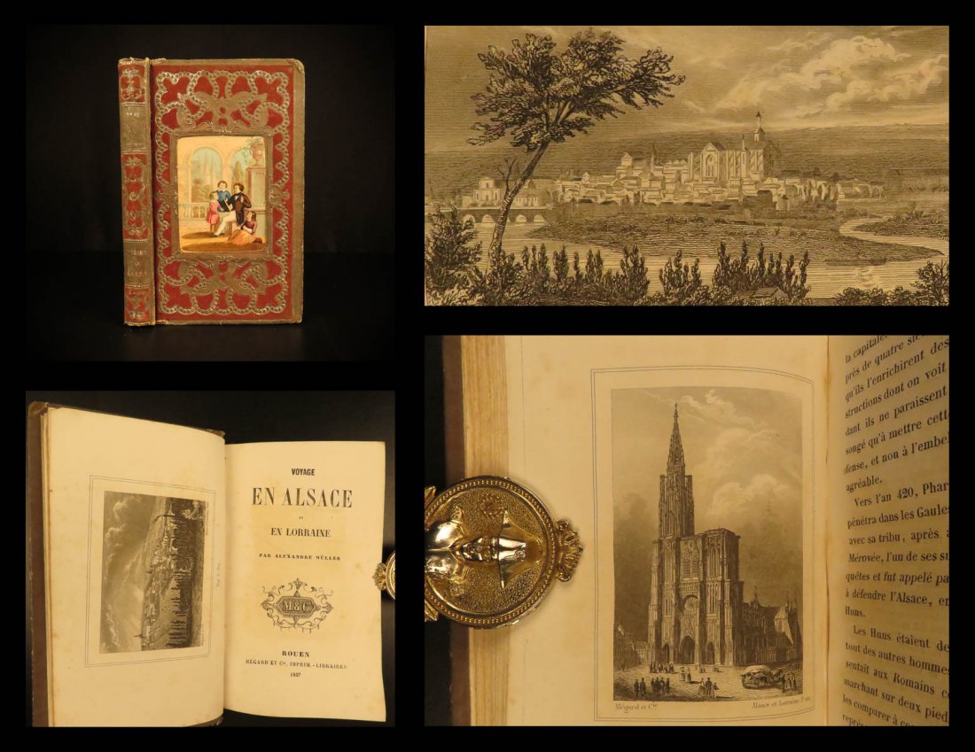 1846 BEAUTIFUL BINDING Voyages in Alsace Lorraine: 1846 BEAUTIFUL BINDING Voyages in Alsace Lorraine European WARS Fort Jean d’Arc A rare historical book in an exquisite, decorative binding! ‘Voyages in Alsace-Lorraine’, by Alexandre Muller, is 