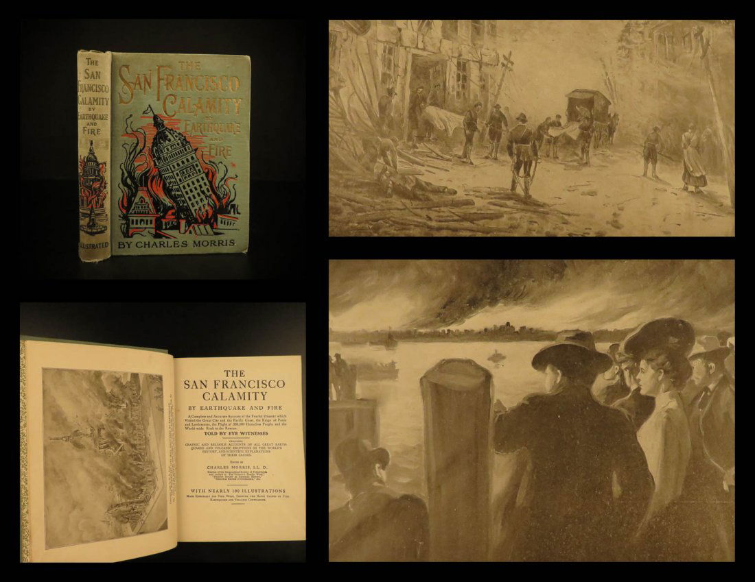 1906 1st ed San Francisco Earthquake Calamity Morris (1 of 10)