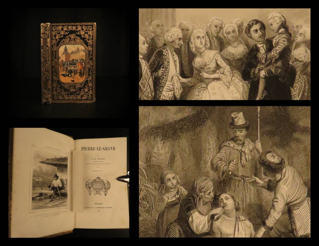 1850 BEAUTIFUL BINDING Life of Peter the Great RUSSIA: 1850 BEAUTIFUL BINDING Life of Peter the Great of RUSSIA Wars Sweden Dubois A rare historical book in an exquisite, decorative binding! A rare 19th-century history of the life and reign of Peter the G