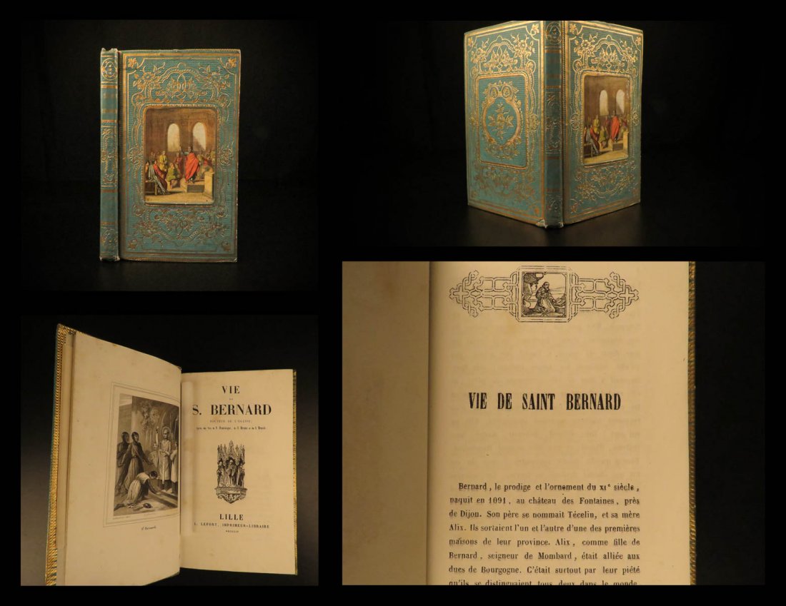 1859 BEAUTIFUL BINDING Saint Bernard of Clairvaux Saint: 1859 BEAUTIFUL BINDING Saint Bernard of Clairvaux Saint Dominique Bruno & Benoit A rare historical book in an exquisite, decorative binding! Bernard of Clairvaux was an 11th-century Cistercian monk wh