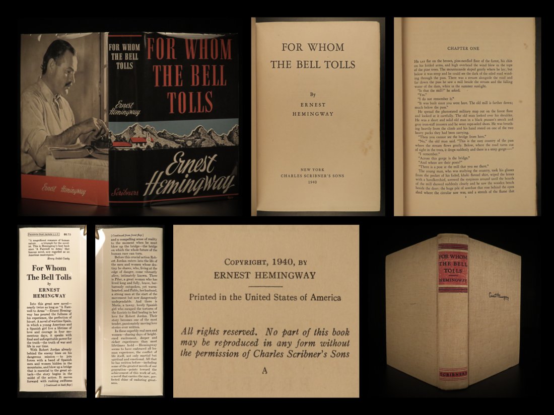1940 1st ed For Whom the Bell Tolls Ernest Hemingway: 1940 1st ed For Whom the Bell Tolls Ernest Hemingway American War Novel Classic “There is nothing to writing. All you do is sit down at a typewriter and bleed.” – Ernest Hemingway The story of R