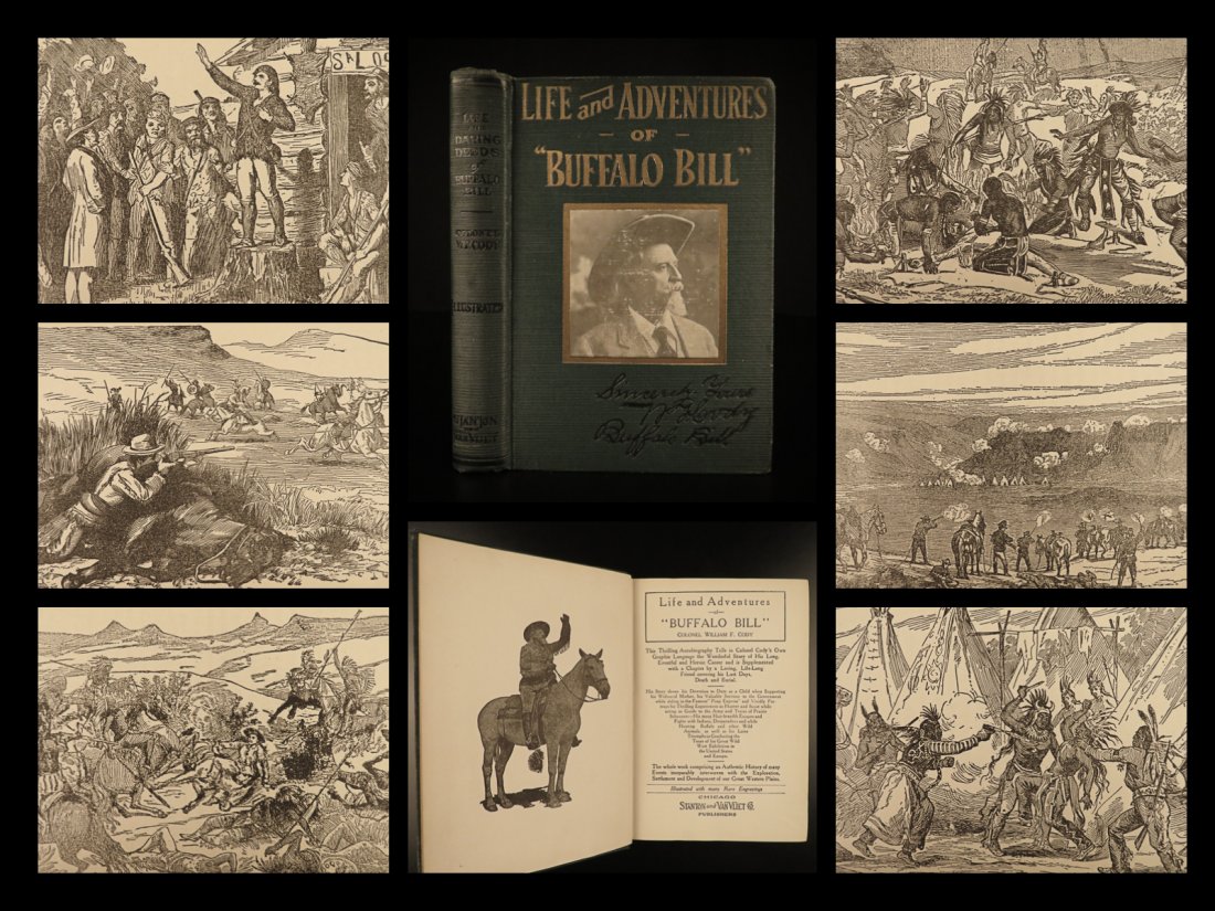1917 Buffalo Bill Cody Indians Wild West Americana: 1917 Buffalo Bill Cody Indians Wild West Americana Illustrated Life Adventures â€œEvery Indian outbreak that I have ever known has resulted from broken promises and broken treaties by the governme