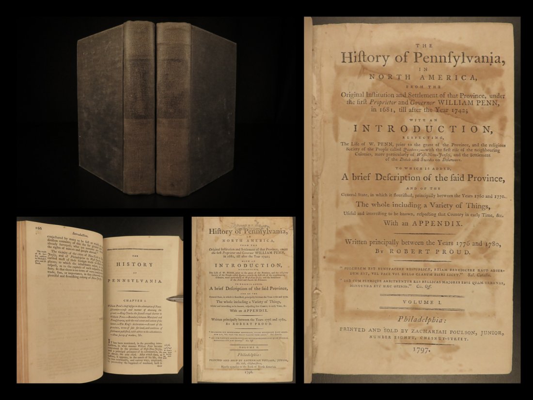 1797 1ed History of Pennsylvania: 1797 1ed History of Pennsylvania by Proud Colonial Americana Penn QUAKERS A first edition of the first published history of Pennsylvania! Written by Robert Proud, this work focuses primarily on the ea