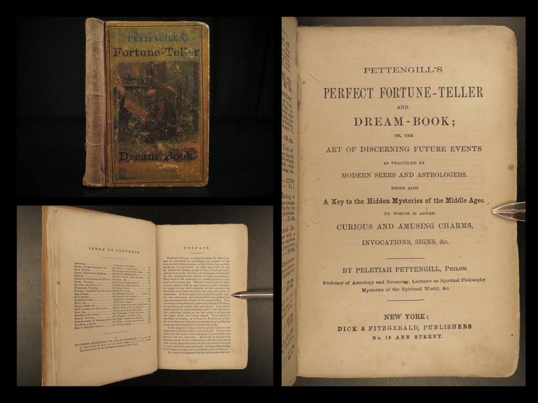1860 1ed Pettengill Fortune Telling & Dream Interpret: 1860 1ed Pettengill Fortune Telling & Dream Interpretation ZODIAC Occult Charms Peletiah Pettengills â€œPerfect Fortune-Teller and Dream-Book” is a rare, mid-19th-century history of divinati