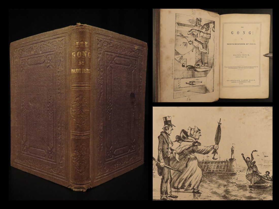 1852 Reminiscences in British INDIA Scottish Vetch Illustrated Colonialism Gong: 1852 Reminiscences in British INDIA Scottish Vetch Illustrated Colonialism Gong George A Vetch was a 19th-century Scottish poet who wrote one novel, â€œThe gong or, Reminiscences of India”. 