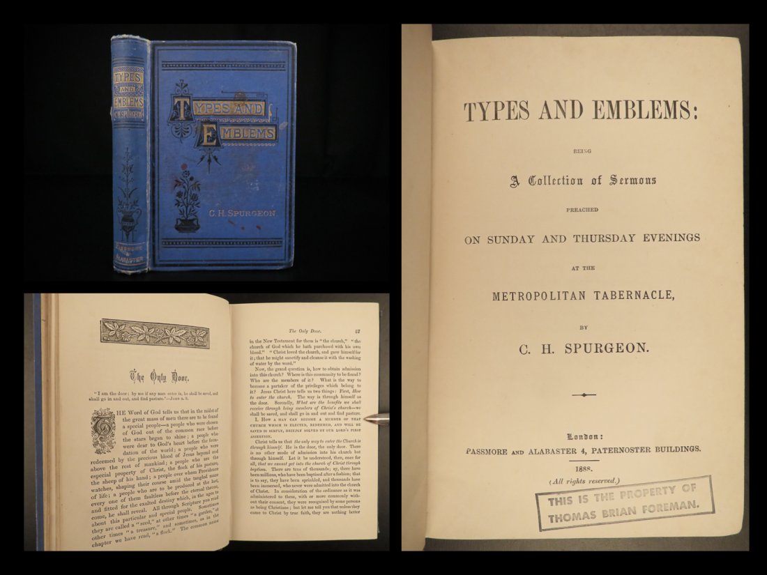 1888 Charles Spurgeon Types & Emblems Puritan Baptist Bible Sermons Tabernacle: 1888 Charles Spurgeon Types & Emblems Puritan Baptist Bible Sermons Tabernacle â€œOh, that something would move this great city of ours! I am afraid that at least one-third of our population is se