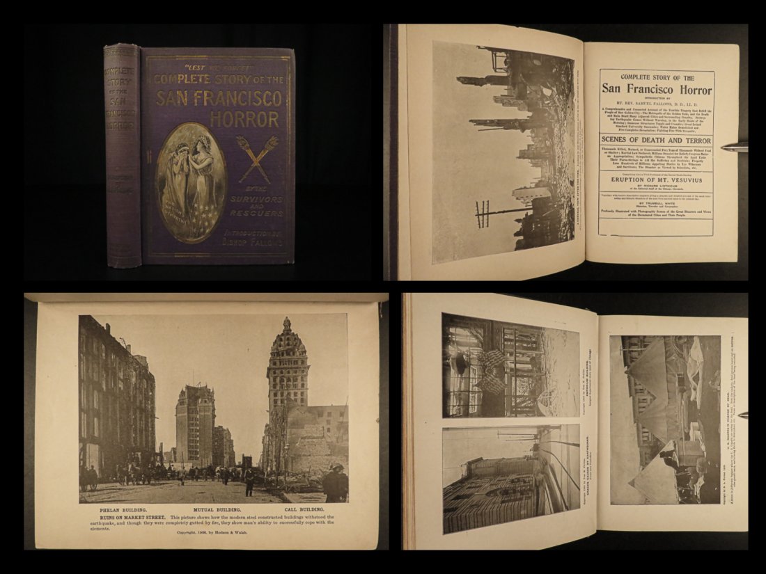 1906 1st ed San Francisco Earthquake Horror California Illustrated Mt Vesuvius: 1906 1st ed San Francisco Earthquake Horror California Illustrated Mt Vesuvius The San Francisco Earthquake of 1906 was one of the most devastating natural disasters in the history of America. Followi