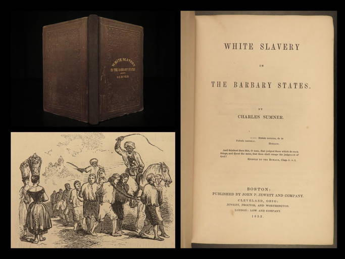 1853 White Slaves in Barbary AFRICA American SLAVERY Abolition Charles