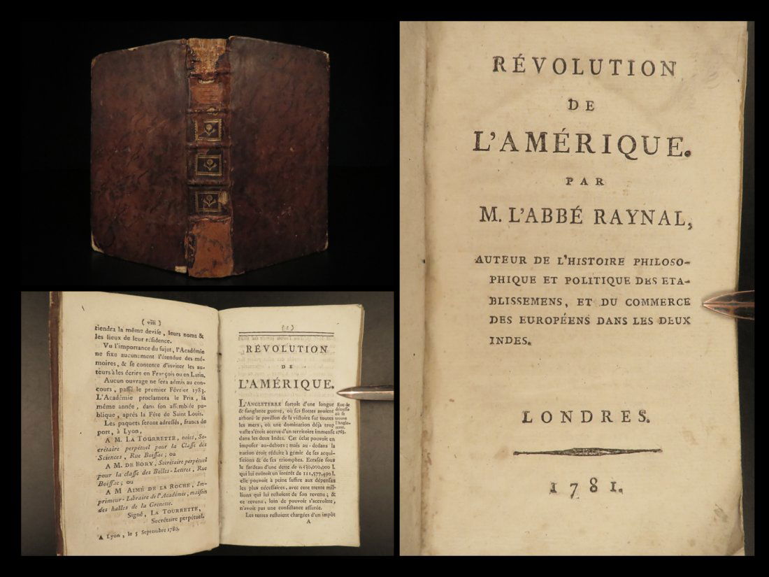 1781 1st ed American Revolution by Raynal Taxation Thomas Paine United States: 1781 1st ed American Revolution by Raynal Taxation Thomas Paine United States A rare French edition of Raynals Revolution in America! This 1781 edition includes Raynals views on the motivation and fou