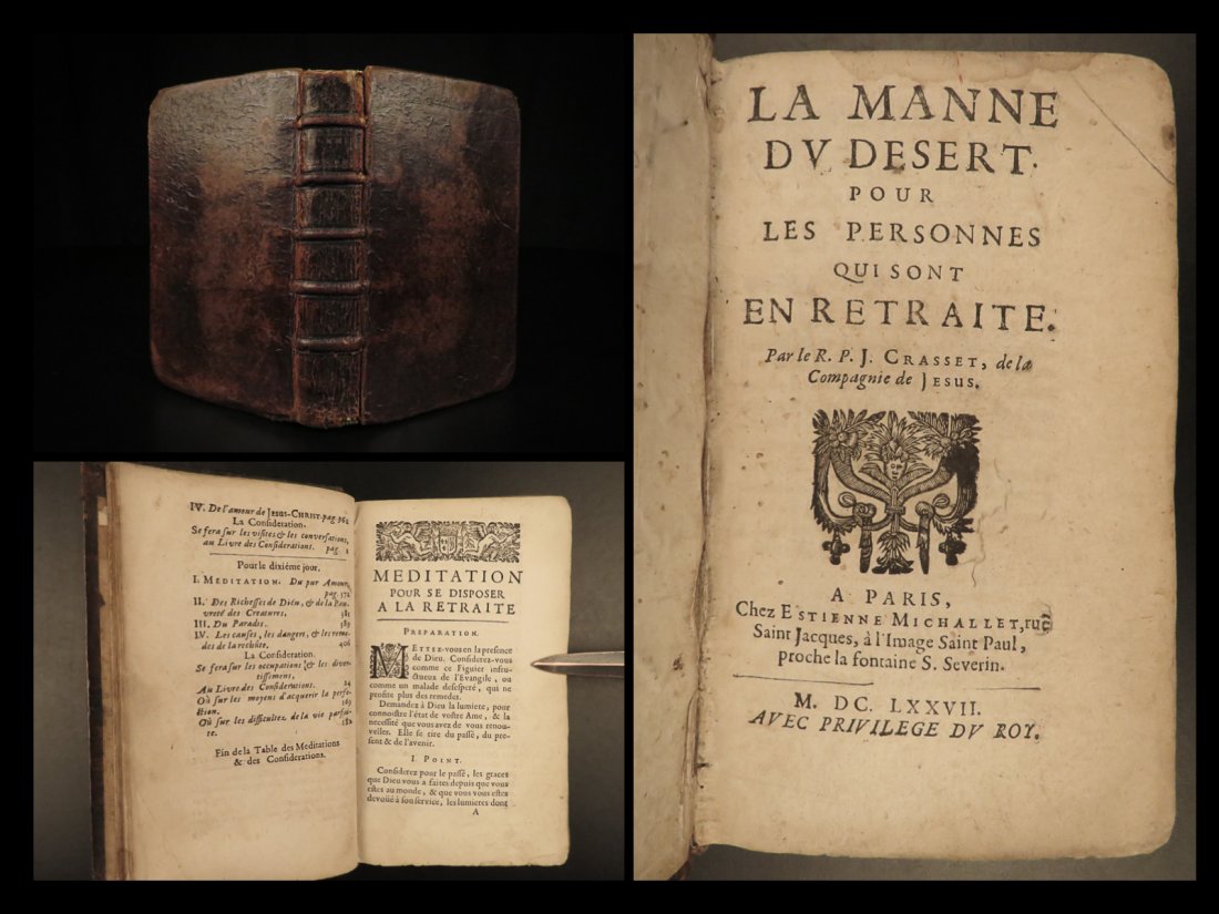 1677 Manna of the Desert Mystical Bible Meditations RARE Jesuit Jean Crasset: 1677 Manna of the Desert Mystical Bible Meditations RARE Jesuit Jean Crasset Jean Crasset was a 17th-century French Jesuit who was best known for his treatises of asceticism and philosophy. One of his