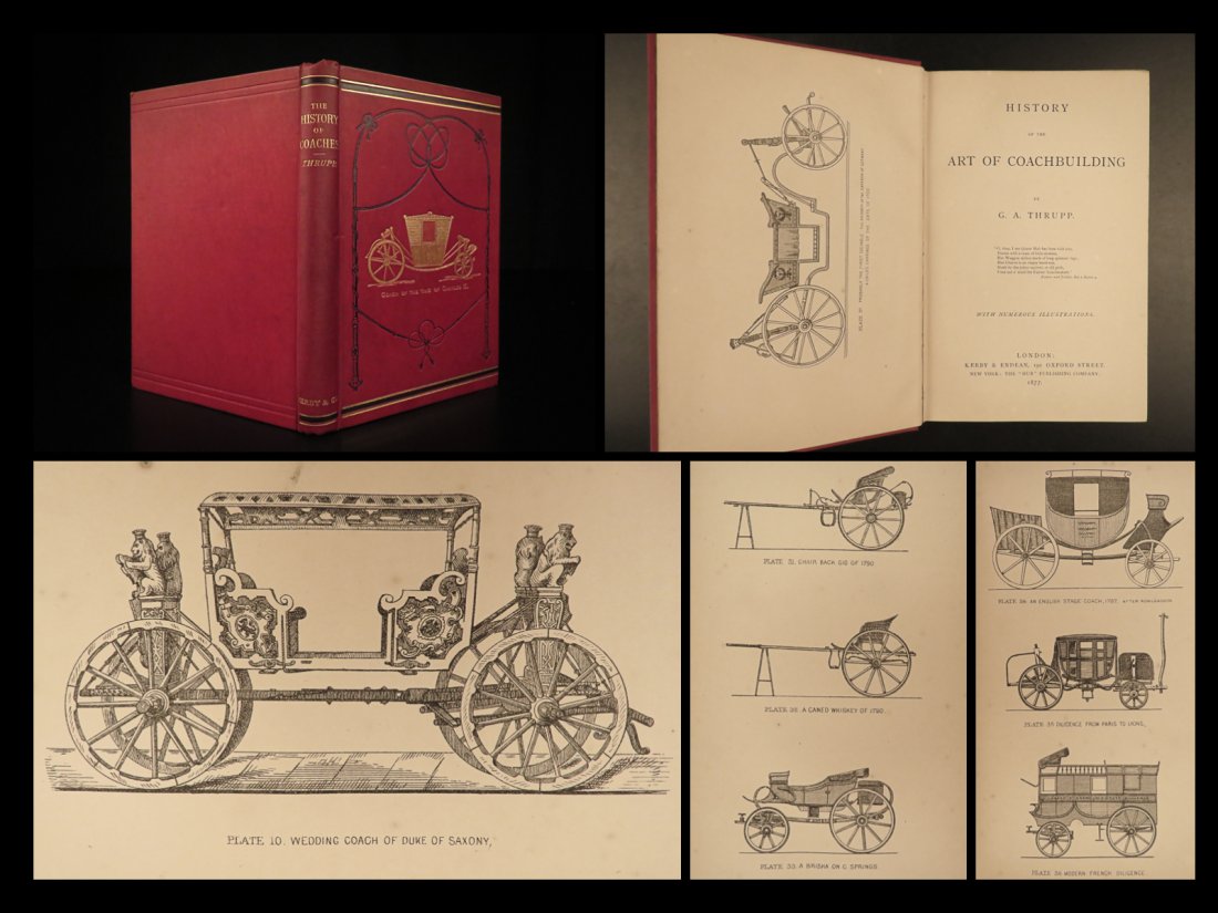 1877 Art of Coachbuilding Thrupp Carriage Construction Transportation Automobile: 1877 Art of Coachbuilding Thrupp Carriage Construction Transportation Automobile History of the Art of Coachbuilding, or History of Coaches, is a rare, late 19th-century manual written by George Thrup