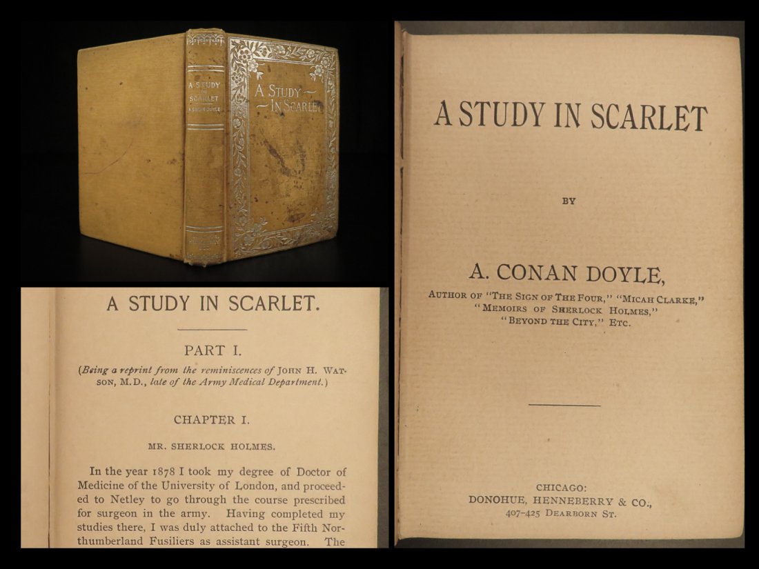 1897 Sherlock Holmes Study in Scarlet Arthur Conan Doyle A Case of Identity: 1897 Sherlock Holmes Study in Scarlet Arthur Conan Doyle A Case of Identity â€œWhen you have eliminated the impossible, whatever remains, however improbable, must be the truth!” â€“ She