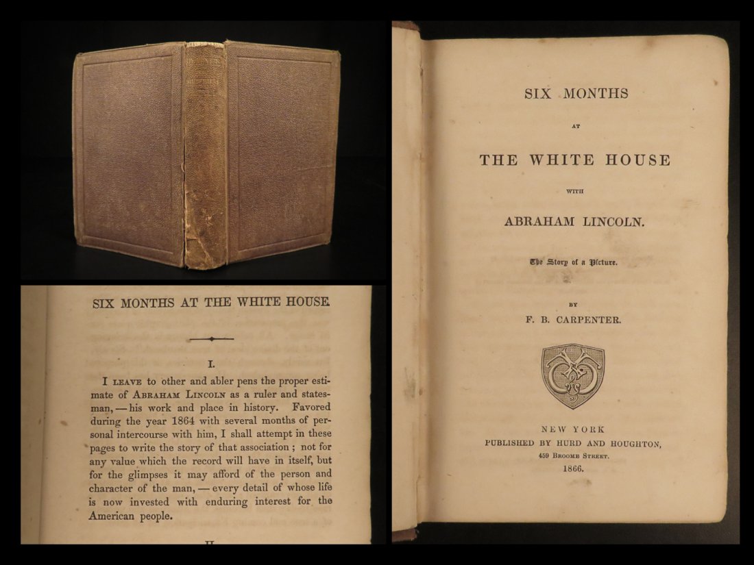 1866 1st ed Abraham Lincoln Six Months at White House Emancipation Slavery (1 of 10)