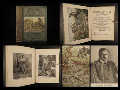 1909 Theodore Roosevelt 1ed Hunting Big Game in Africa Expedition Dark Continent: 1909 Theodore Roosevelt 1ed Hunting Big Game in Africa Expedition Dark Continent A scarce first edition of James Martin Millers adventurous account of Theodore Roosevelts famous Smithsonian-Roosevelt