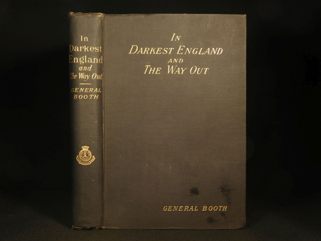 1890 1st ed In Darkest England William Booth Salvation Army Africa Humanitarian: 1890 1st ed In Darkest England William Booth Salvation Army Africa Humanitarian â€œThe greatness of the mans power is the measure of his surrender.” â€• William Booth William Booth was 